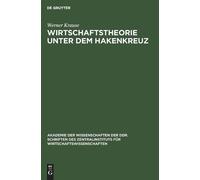 Werner Krause Wirtschaftstheorie Unter Dem Hakenkreuz (Copertina rigida)