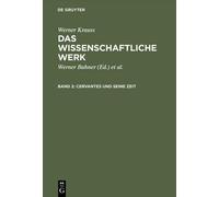 Werner Krauss Das wissenschaftliche Werk, Band 2, Cervantes u (Copertina rigida)