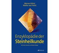 Werner Kühni Wal Enzyklopädie der Steinheilkunde: Vorw. v. Mi (Copertina rigida)