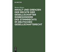 Werner Küster Inhalt Und Grenzen Der Rechte Der Gesellschafte (Copertina rigida)