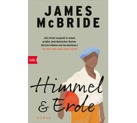 Werner Löcher-Lawrence James McBride Himmel & Erde: Roman (Tascabile)