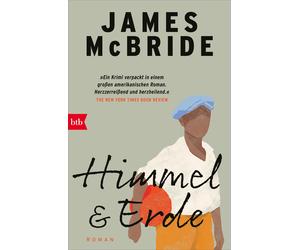 Werner Löcher-Lawrence James McBride Himmel & Erde: Roman (Tascabile)