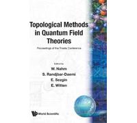 Werner Nahm Topological Methods In Quantum Field Theories (Copertina rigida)