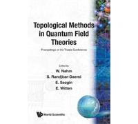 Werner Nahm Topological Methods In Quantum Field Theories (Tascabile)