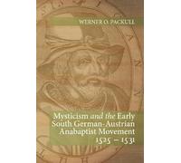 Werner O Packul Mysticism and the Early South German - Austrian Anab (Tascabile)