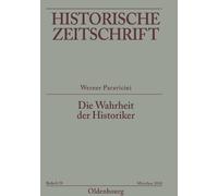 Werner Paravicini Die Wahrheit der Historiker (Tascabile)