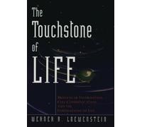 Werner R Loewenstein The Touchstone of Life (Copertina rigida)