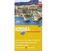Werner Rau Korsika: Mobile Touring Highlights. Mobil Reisen. Reisefü (Tascabile)