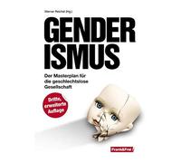 Werner Reichel Birgit Kelle Röhl Be Genderismus: Der Masterplan für (Tascabile)