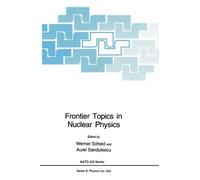 Werner Scheid Frontier Topics in Nuclear Physics (Copertina rigida)