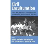 Werner Schiffauer Civil Enculturation (Copertina rigida)