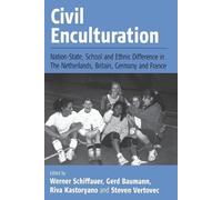 Werner Schiffauer Civil Enculturation (Tascabile)