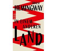 Werner Schmitz Ernest Hemingway In einem anderen Land (Copertina rigida)