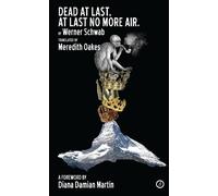 Werner Schwab Dead At Last, At Last No More Air (Tascabile) Oberon Modern Plays