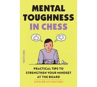Werner Schweitzer Mental Toughness in Chess (Tascabile)