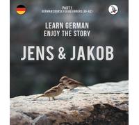 Werner Skalla Jens und Jakob. Learn German. Enjoy the Story. (Copertina rigida)