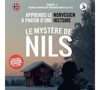 Werner Skalla Le mystère de Nils. Partie 1 - Cours de norvégien pour (Tascabile)