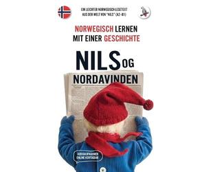 Werner Skalla Nils og Nordavinden. Norwegisch lernen mit einer Gesch (Tascabile)