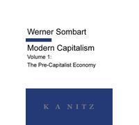 Werner Sombart Modern Capitalism - Volume 1 (Copertina rigida)
