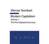 Werner Sombart Modern Capitalism - Volume 1 (Tascabile)