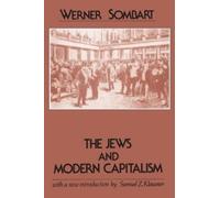 Werner Sombart The Jews and Modern Capitalism (Tascabile)