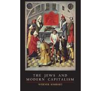 Werner Sombart The Jews and Modern Capitalism (Tascabile)