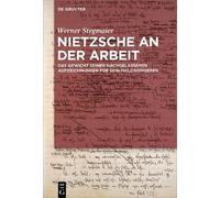 Werner Stegmaier Nietzsche an der Arbeit (Copertina rigida)