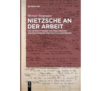 Werner Stegmaier Nietzsche an der Arbeit (Tascabile)