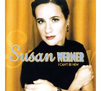 Werner Susan - I Can T Be New