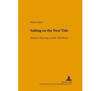 Werner Ustorf Sailing on the Next Tide (Tascabile)
