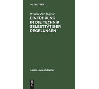Werner Zur Mege Einführung in die Technik selbsttätiger Regel (Copertina rigida)