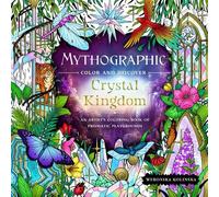 Weronika Kolinska Mythographic Color and Discover: Crystal Kingdom (Tascabile)