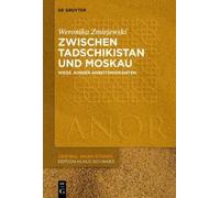 Weronika Zmiejewski Zwischen Tadschikistan und Moskau (Tascabile)