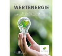 Wertenergie: Die Zukunft der Bewertung von Produkten, Dienstleistungen und Innovationen