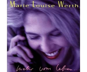 Werth,Marie Louise - Mehr Vom Leben