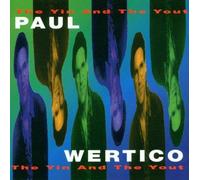 Paul Wertico – Yin & the Yout