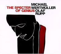 Wertmmuller Michael - Specter Of Genius
