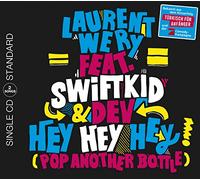 Wery, Laurent - Hey Hey Hey/Pop Another Bottle (2 Tracks)