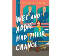 Wes and Addie Had Their Chance