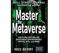 Wes Berry Master the Metaverse: Multi-Million Dollar Investment Oppo (Tascabile)