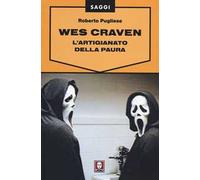 Wes Craven. L'artigianato della paura