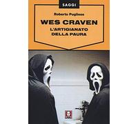 Wes Craven. L'artigianato della paura