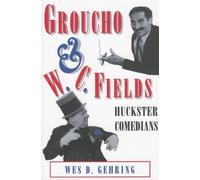 Wes D. Gehring Groucho and W. C. Fields (Tascabile)