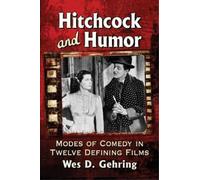 Wes D. Gehring Hitchcock and Humor (Tascabile)