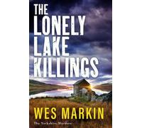 Wes Markin The Lonely Lake Killings (Tascabile) Yorkshire Murders