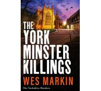Wes Markin The York Minster Killings (Tascabile) Yorkshire Murders