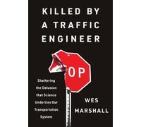 Wes Marshall Killed by a Traffic Engineer (Tascabile)