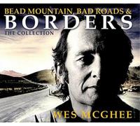 Wes McGhee Bead Mountain, Bad Roads and Borders: The Collection (CD) Box Set