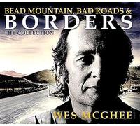 Wes McGhee Bead Mountain, Bad Roads and Borders: The Collection (CD) Box Set