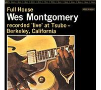 Wes Montgomery - Full House +3 [Ltd. Re-Issue]